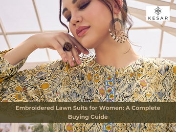 Embroidered Lawn Suits for Women: A Complete Buying Guide